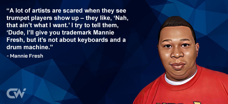 Favourites Quote 6 from Mannie Fresh