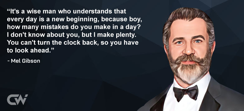 Favorite Quote 2 from Mel Gibson 