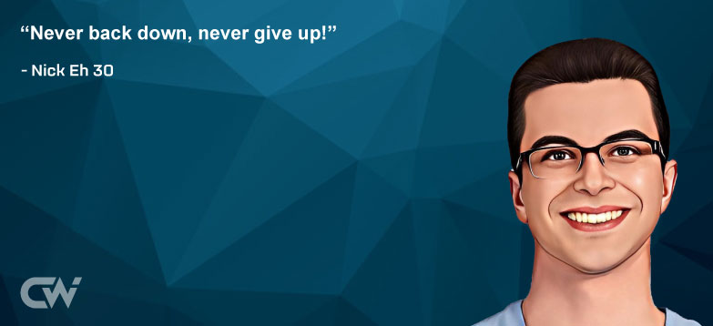 Favorite Quote 2 from Nick Eh 30