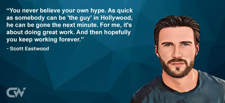 Favorite Quote 3 from Scott Eastwood