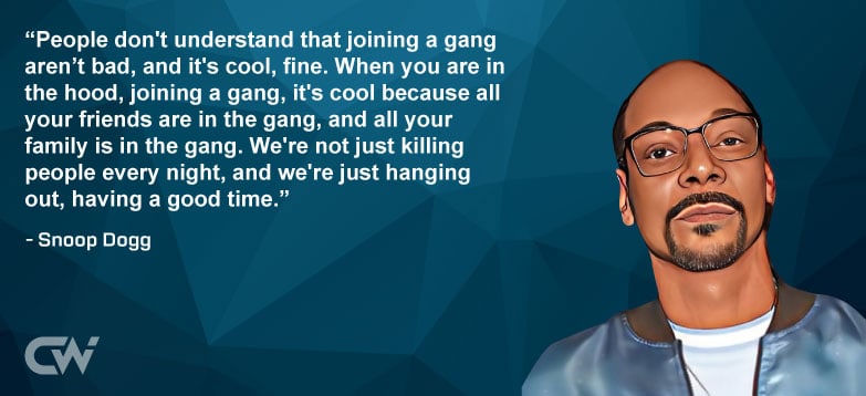 Favorite Quote 1 by Snoop Dogg