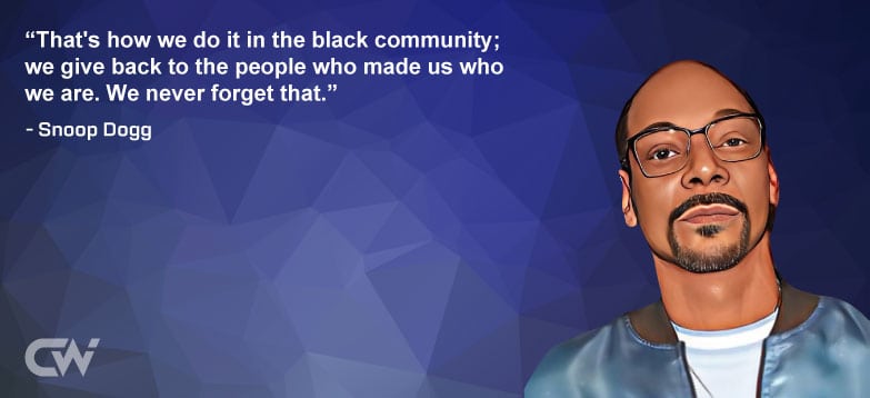 Favorite Quote 2 by Snoop Dogg