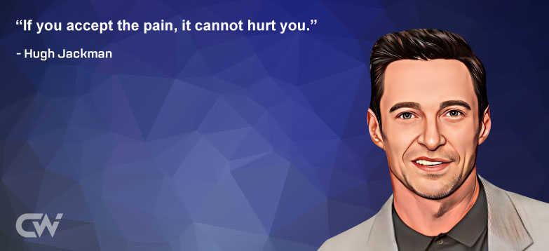 Favorite Quote 2 by Hugh Jackman