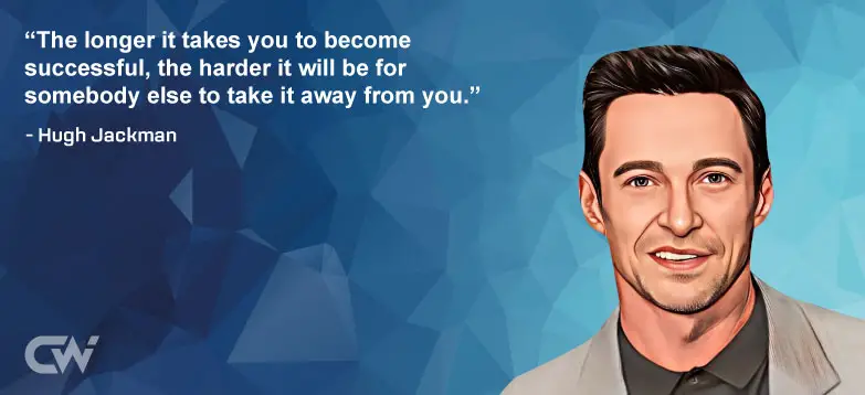 Favorite Quote 3 by Hugh Jackman