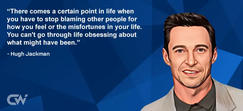 Favorite Quote 5 by Hugh Jackman