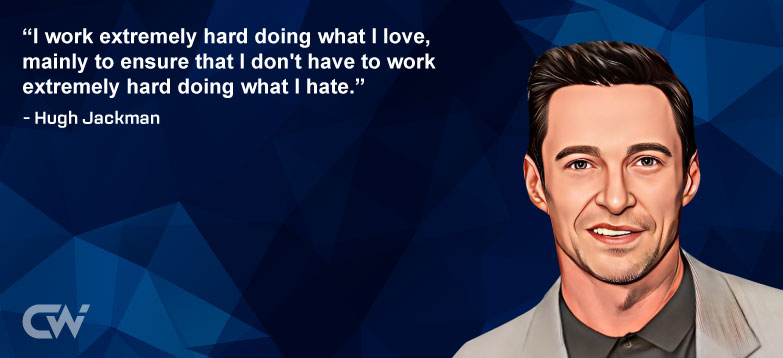 Favorite Quote 6 by Hugh Jackman