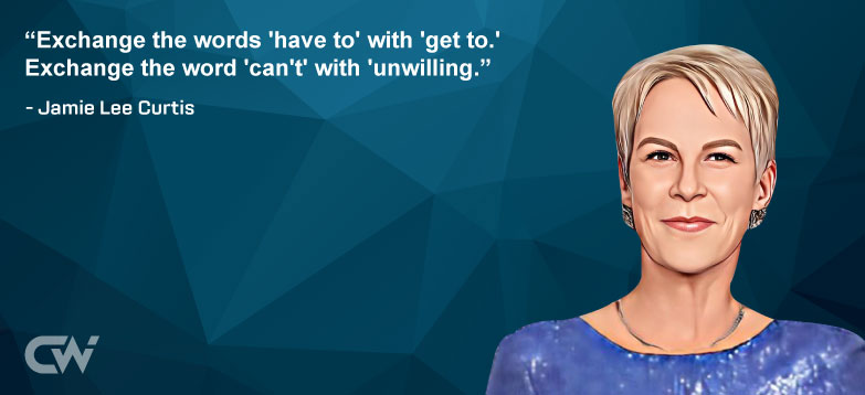 Favorite Quote 2 by Jamie Lee Curtis