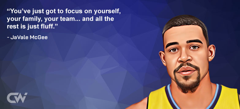 Famous Quote 3 from JaVale McGee