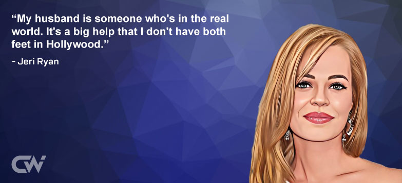 Favorite Quote 5 by Jeri Ryan