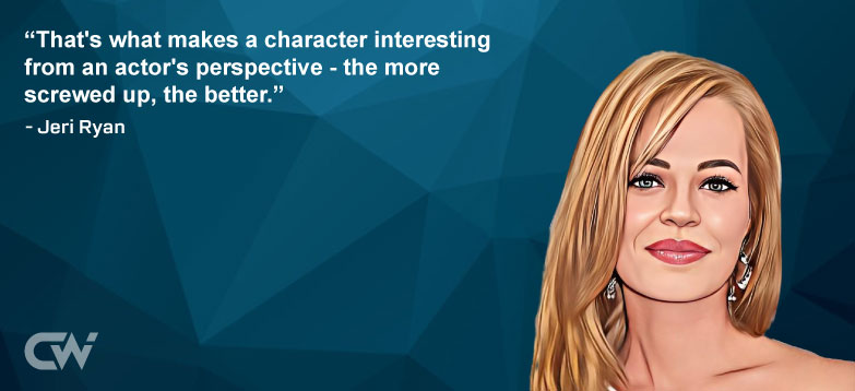 Favorite Quote 6 by Jeri Ryan