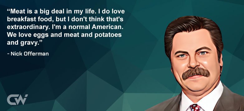 Favorite Quote 1 by Nick Offerman