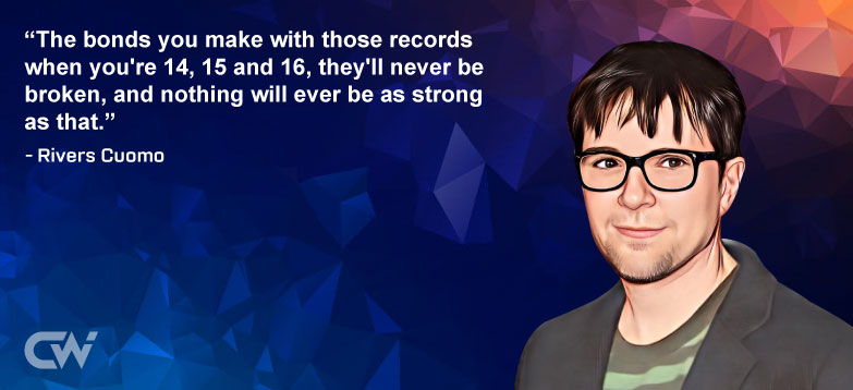 Famous Quote 2 from Rivers Cuomo