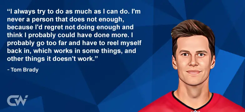 Favorite Quote 4 by Tom Brady