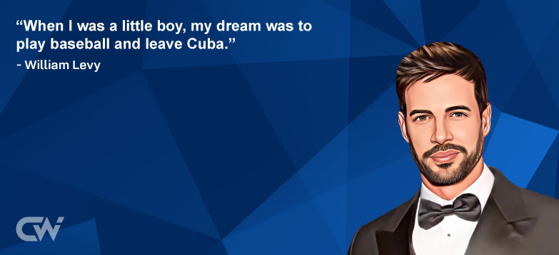 Favorite Quote 3 from William Levy